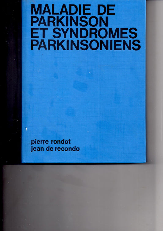 Maladie de Parkinson et syndromes parkinsoniens