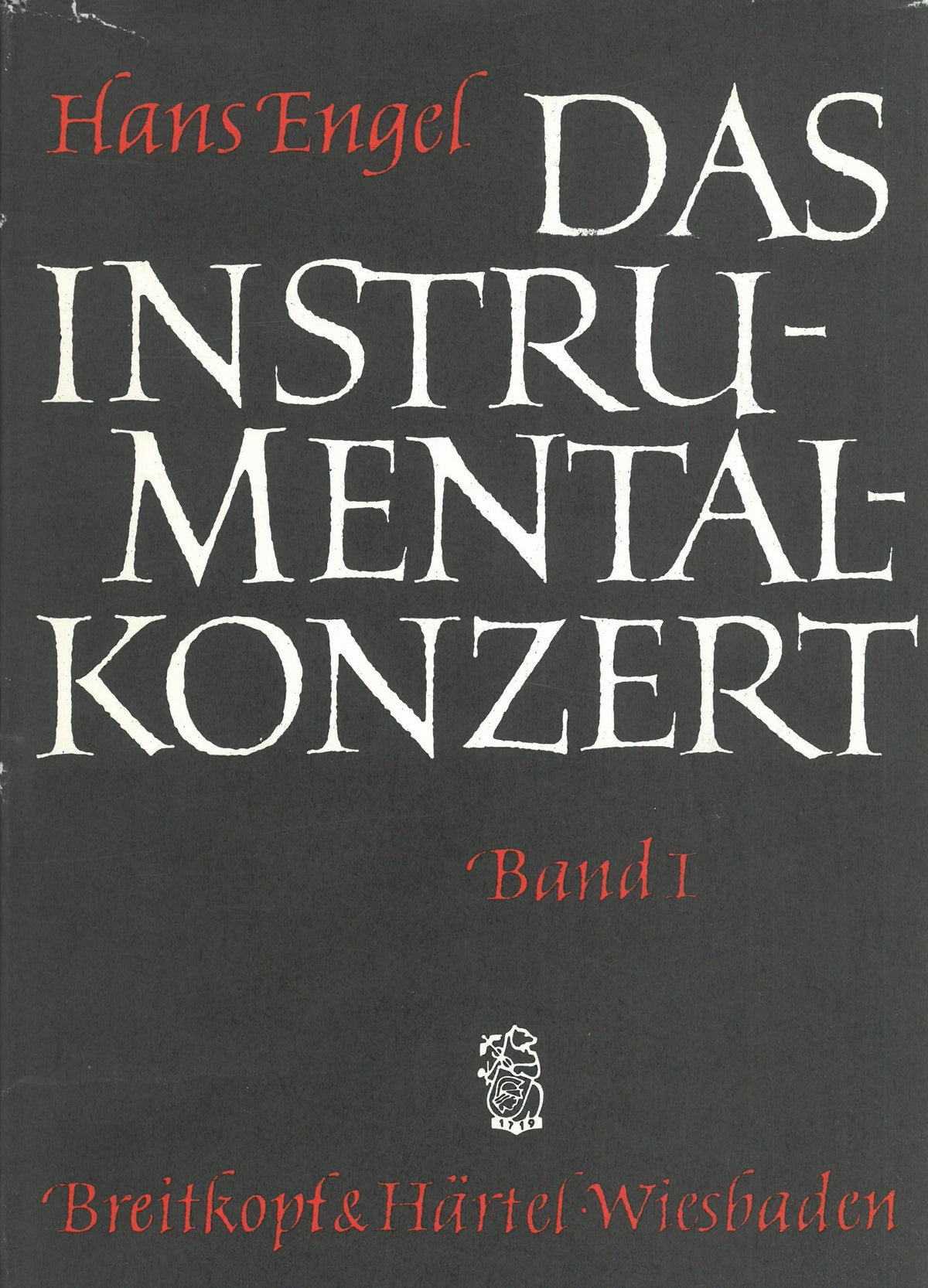 Das Instrumentalkonzert;: Eine musikgeschichtliche Darstellung (German Edition)