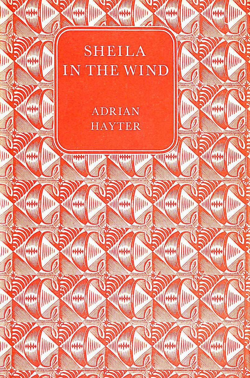 SHEILA IN THE WIND. The Story of a Lone Voyage.