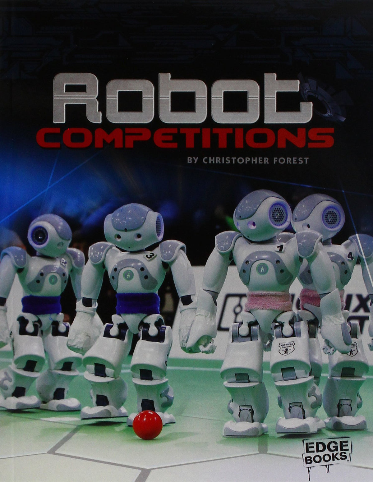 Robot Competitions (Edge Books: Robots)