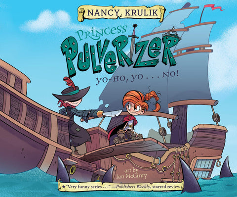 Yo-ho, Yo... No! (Princess Pulverizer, 8)