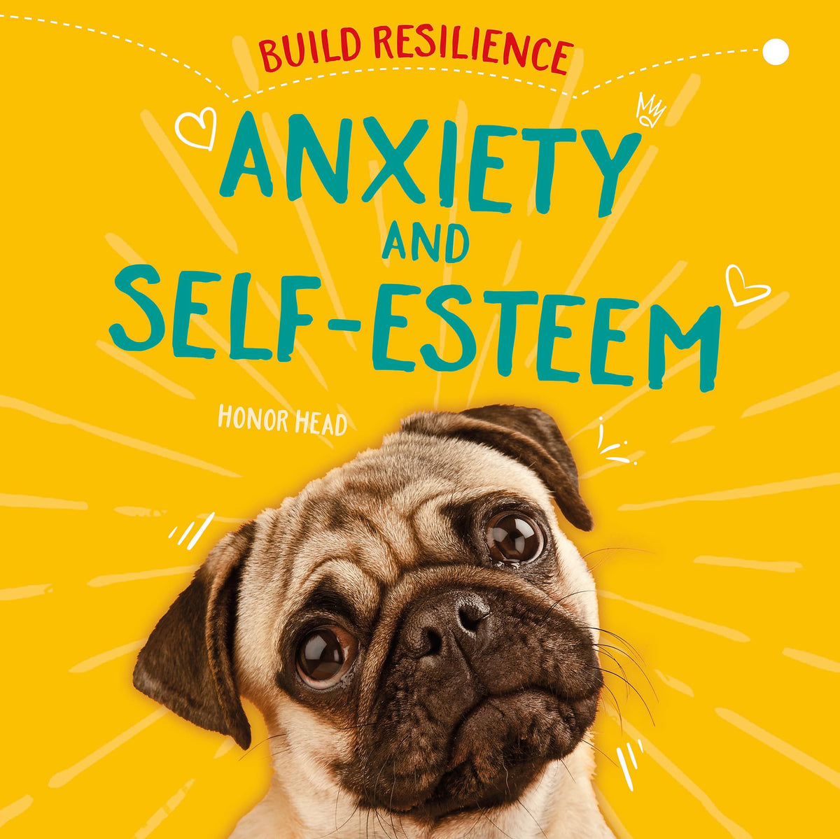 Anxiety and Self-Esteem (Build Resilience)