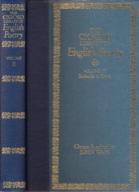 THE OXFORD LIBRARY OF ENGLISH POETRY: VOLUME II SACKVILLE TO KEATS.