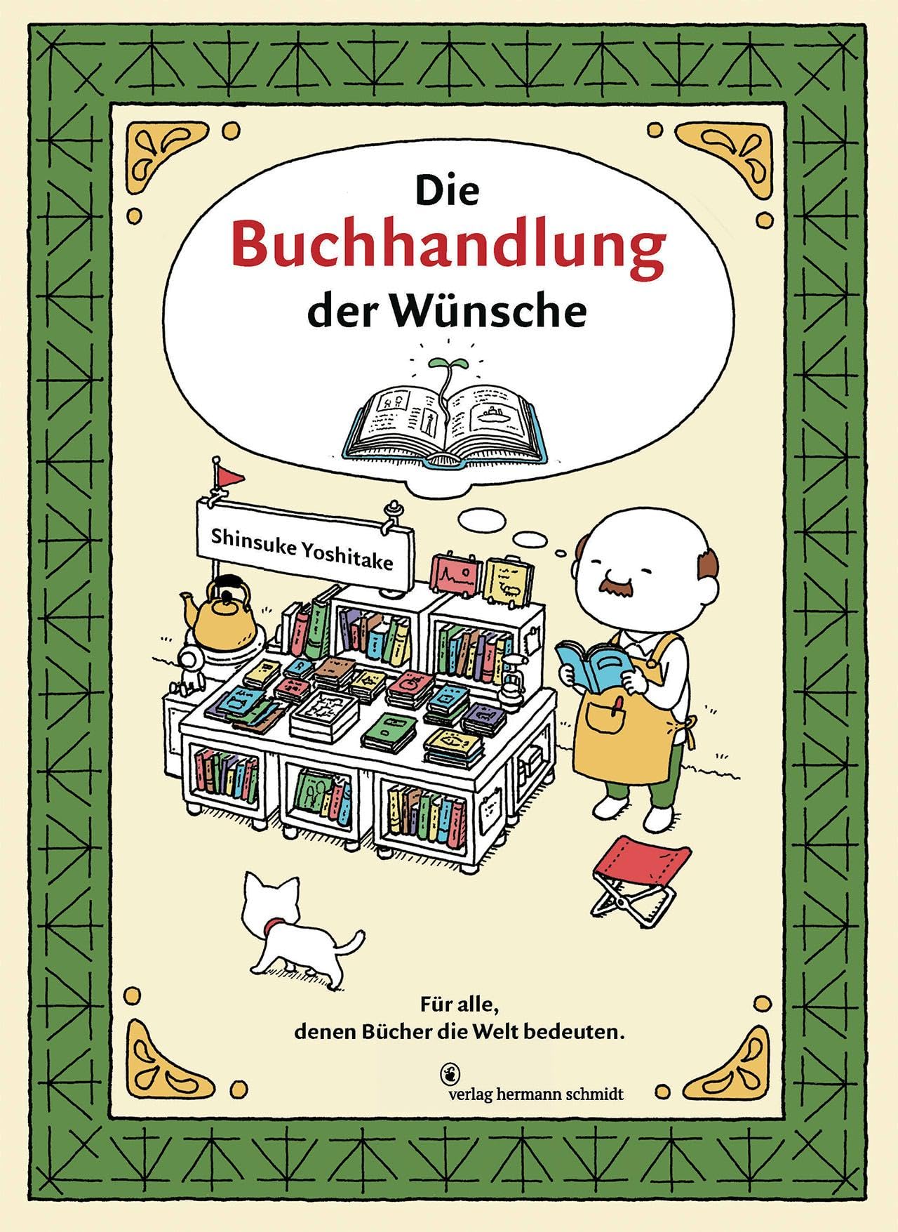 Die Buchhandlung der Wünsche: Für alle, denen Bücher die Welt bedeuten