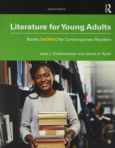 Literature for Young Adults: Books (and More) for Contemporary Readers