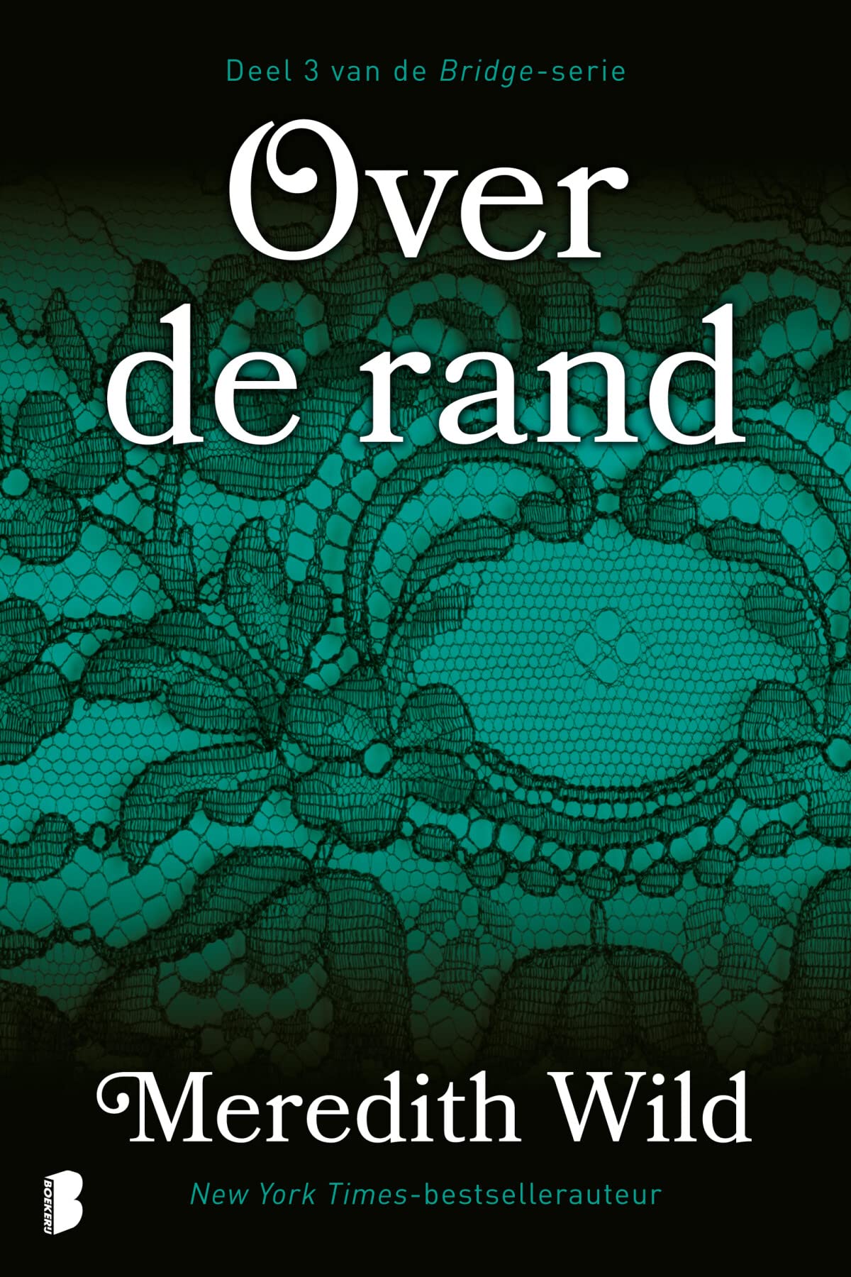 Over de rand: Deel 3 van de Bridge-serie (Bridge-trilogie, 3)