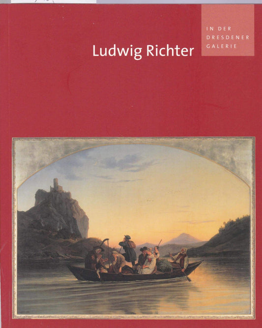 Ludwig Richter in Der Dresdener Galerie (In Der Dresdener Galerie, 3) (German Edition)