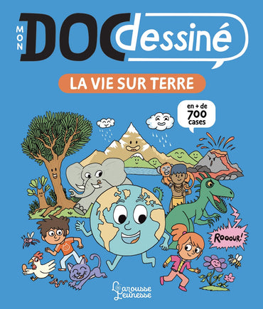 Mon Doc Dessiné: La vie sur Terre