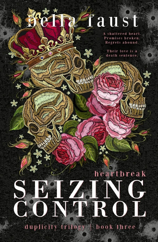 Seizing Control Heartbreak: a dark and angsty love triangle (Duplicity Trilogy)