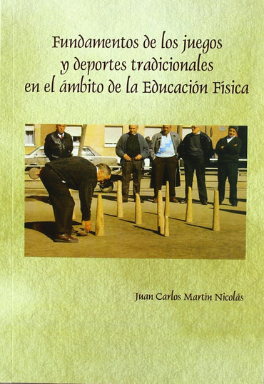 Fundamentos de los juegos y deportes tradicionales en el ámbito de la Educación Física