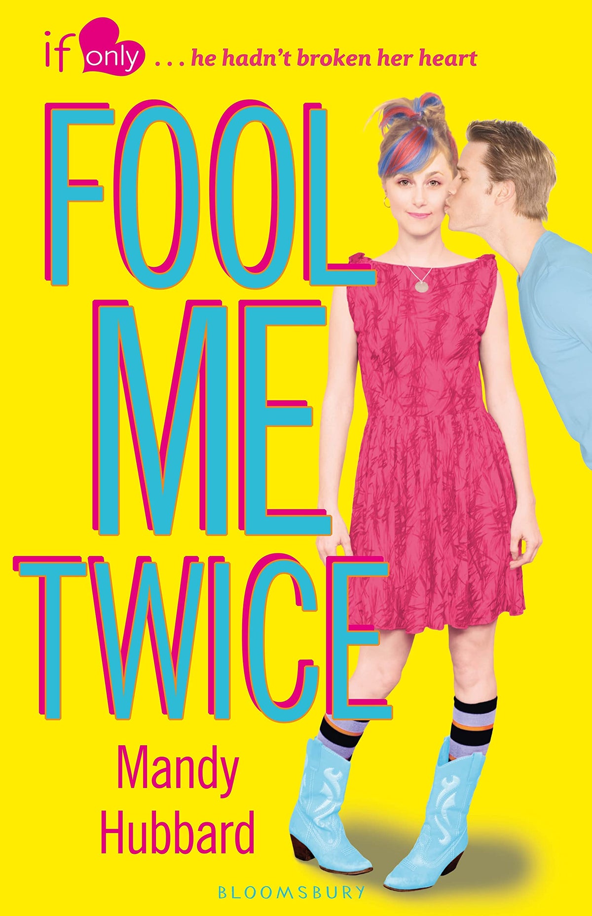 Fool Me Twice: An If Only novel