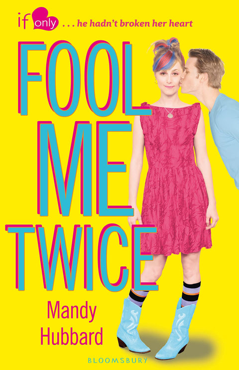 Fool Me Twice: An If Only novel