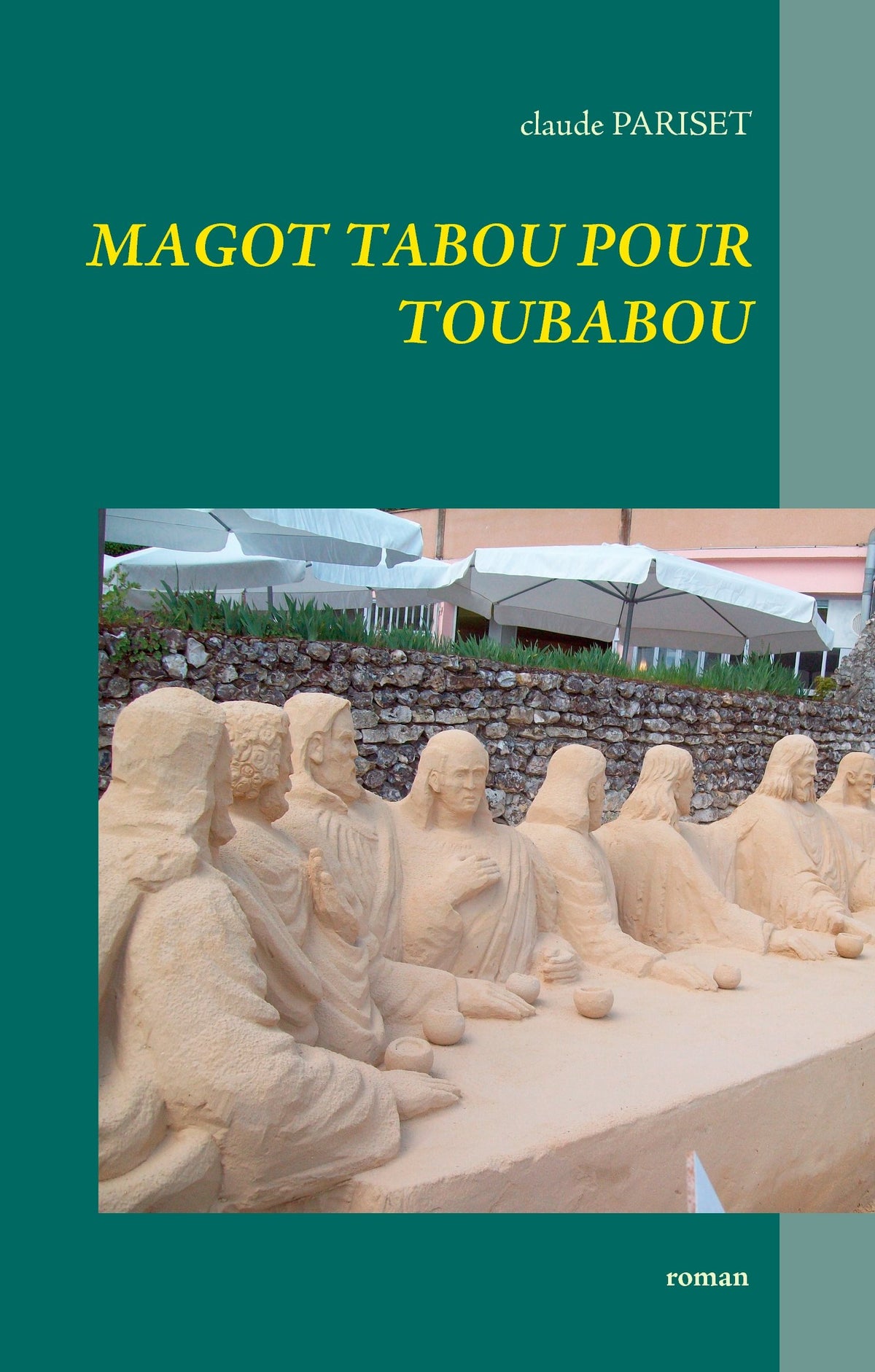 Magot tabou pour toubabou: Roman