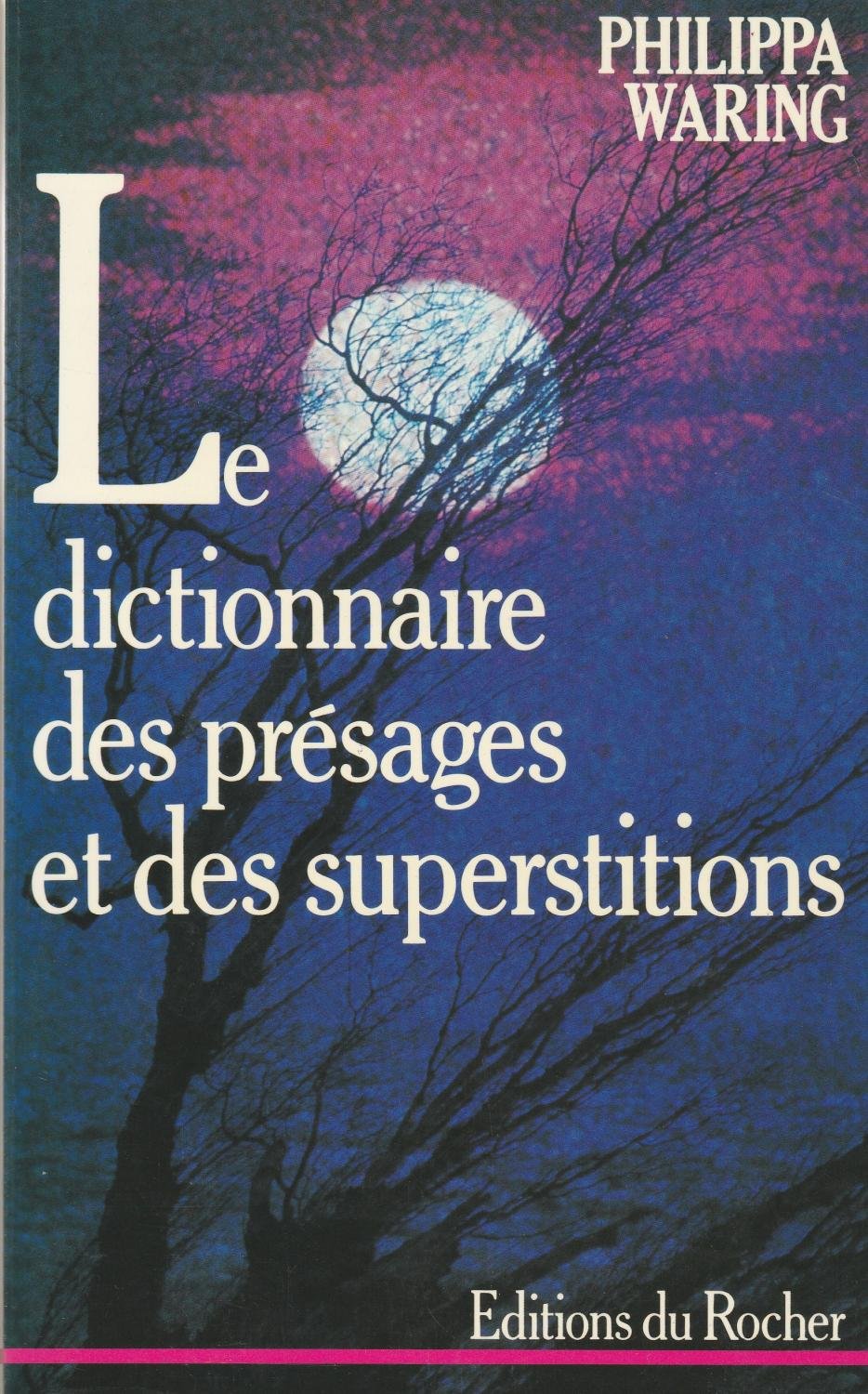 The Dictionary of Omens & Superstitions.