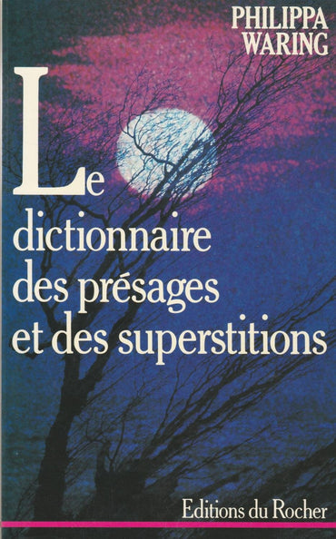 The Dictionary of Omens & Superstitions.