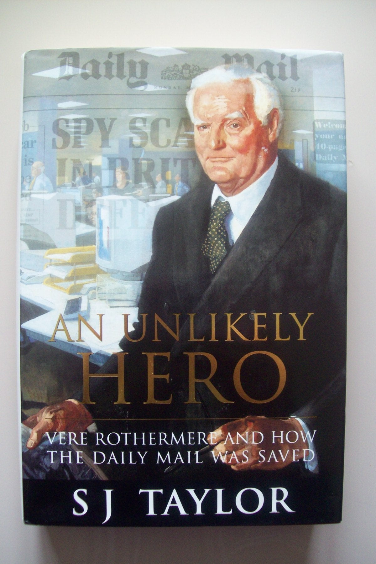 An Unlikely Hero: Vere Rothermere and How the Daily Mail Was Saved