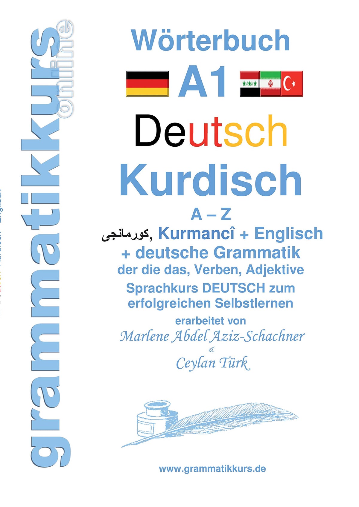 Wörterbuch Deutsch - Kurdisch-Kurmandschi- Englisch A1: Lernwortschatz A1 A - Z DEUTSCH zum erfolgreichen Selbstlernen f