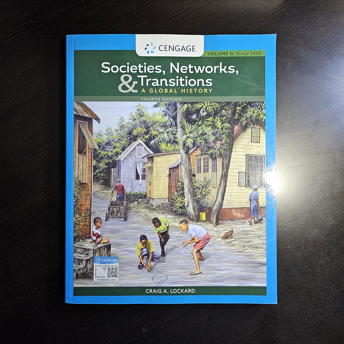 Societies, Networks, and Transitions, Volume II: Since 1450: A Global History
