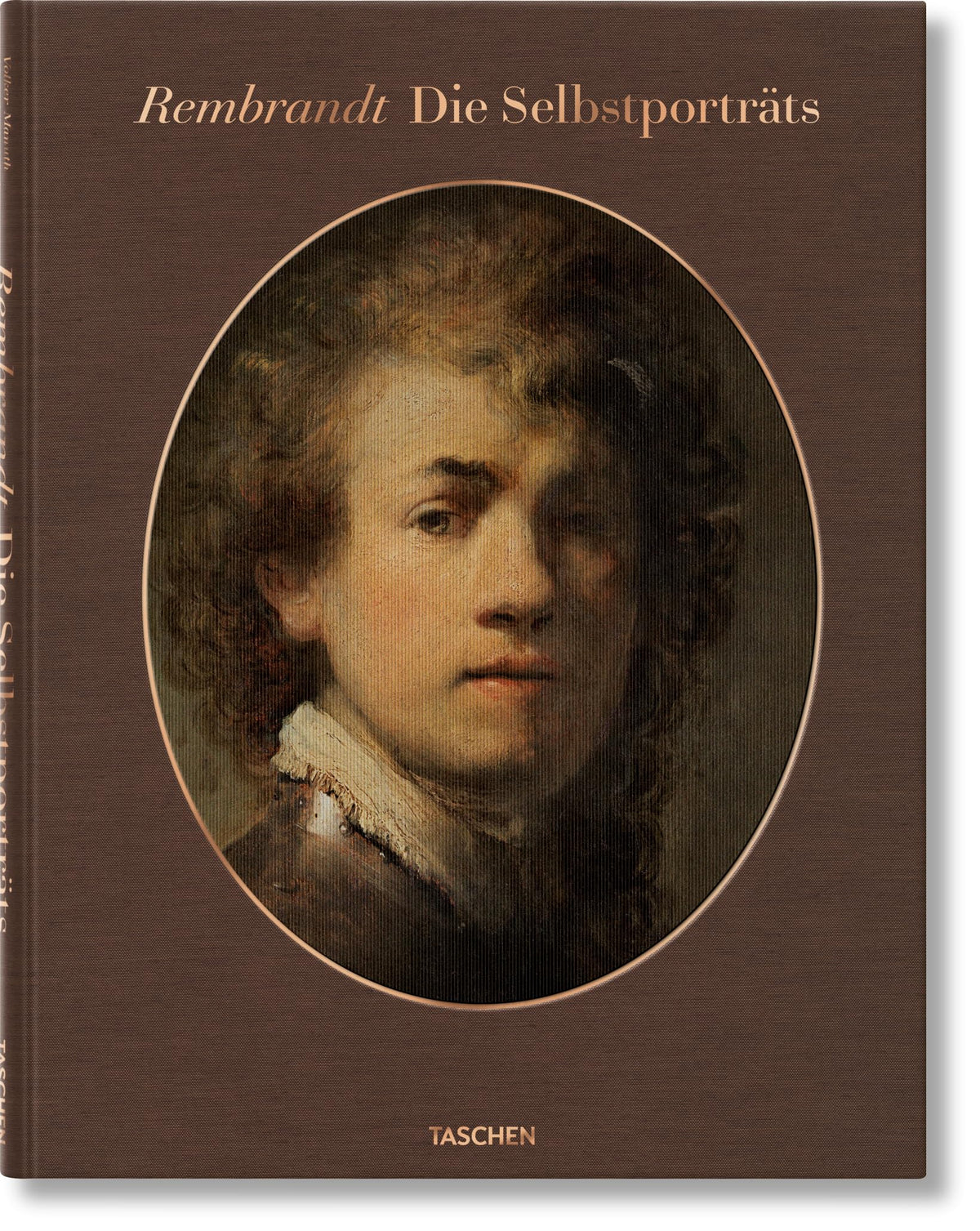 Rembrandt: Die Selbstporträts