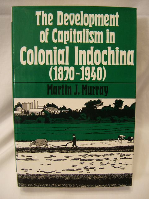 The Development of Capitalism in Colonial Indochina