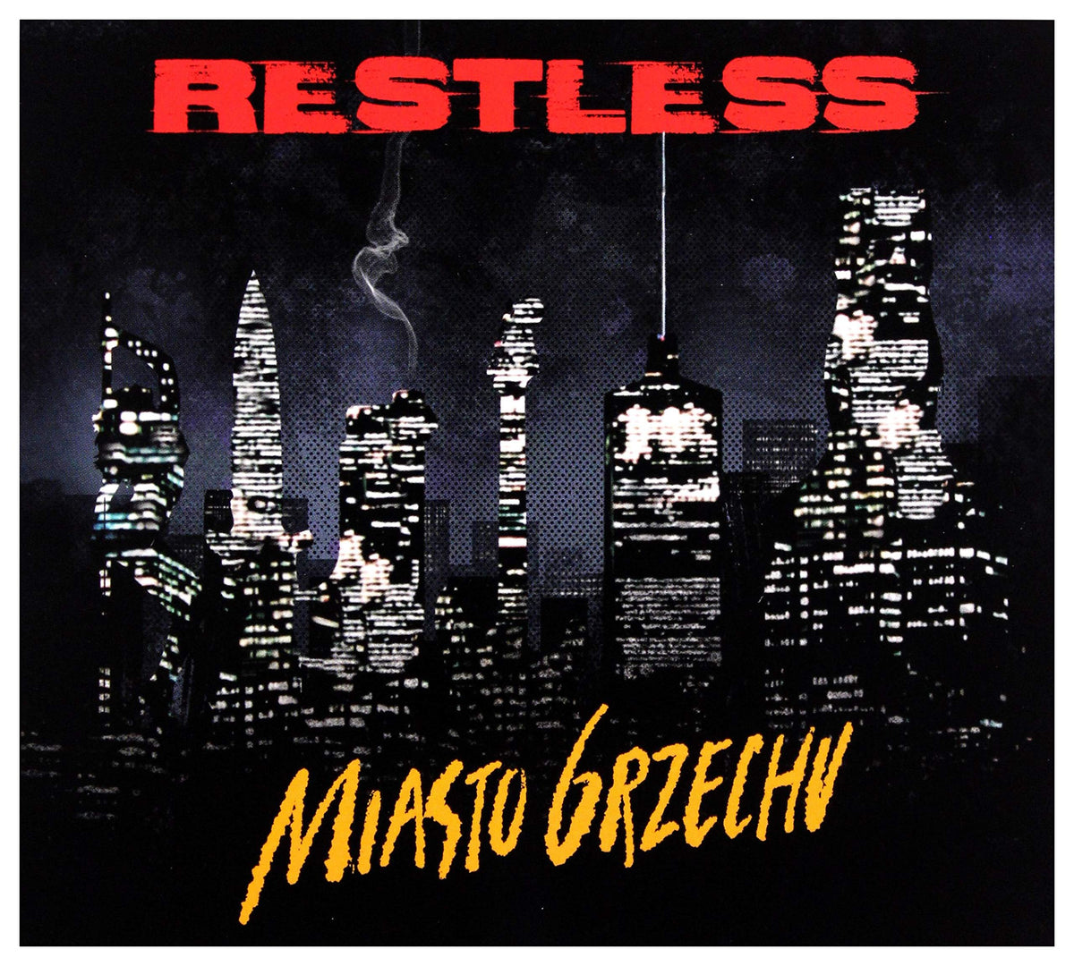 MIASTO GRZECHU-RESTLESS
