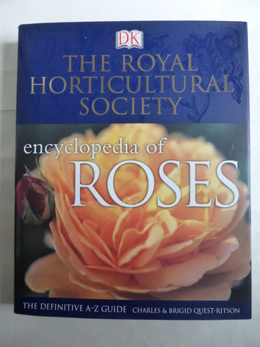 The Rhs Encyclopedia of Roses