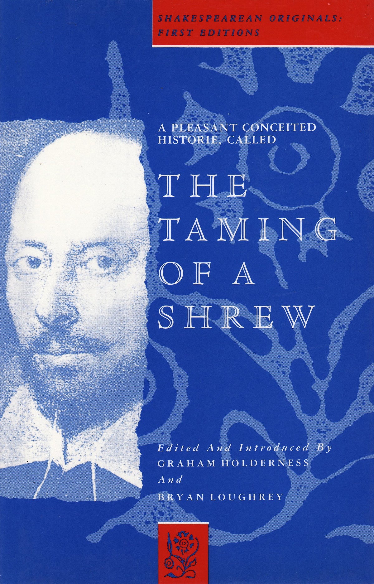 A Pleasant Conceited Historie, Called the Taming of a Shrew (Shakespearean Originals - First Editions)