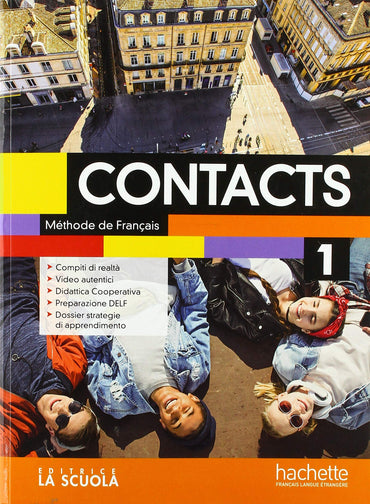 Contacts. Méthode de français. Con Cahier. Per le Scuole superiori. Con ebook. Con espansione online. Con CD-Audio