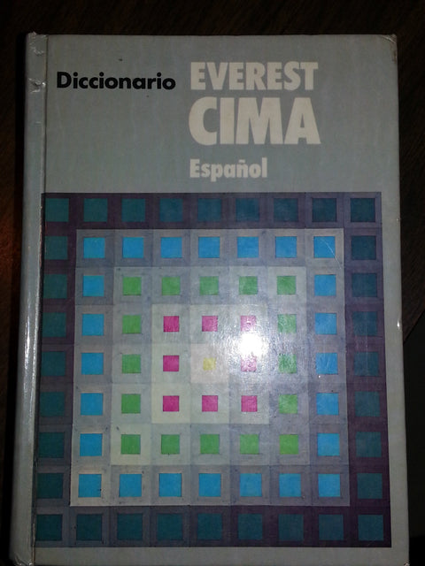 Everest Cima Diccionario De LA Lengua Espanola: Everest Cima Dictionary of the Spanish Language (Diccionarios Everest) (
