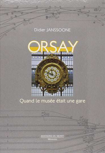 Orsay : Quand le musée était une gare