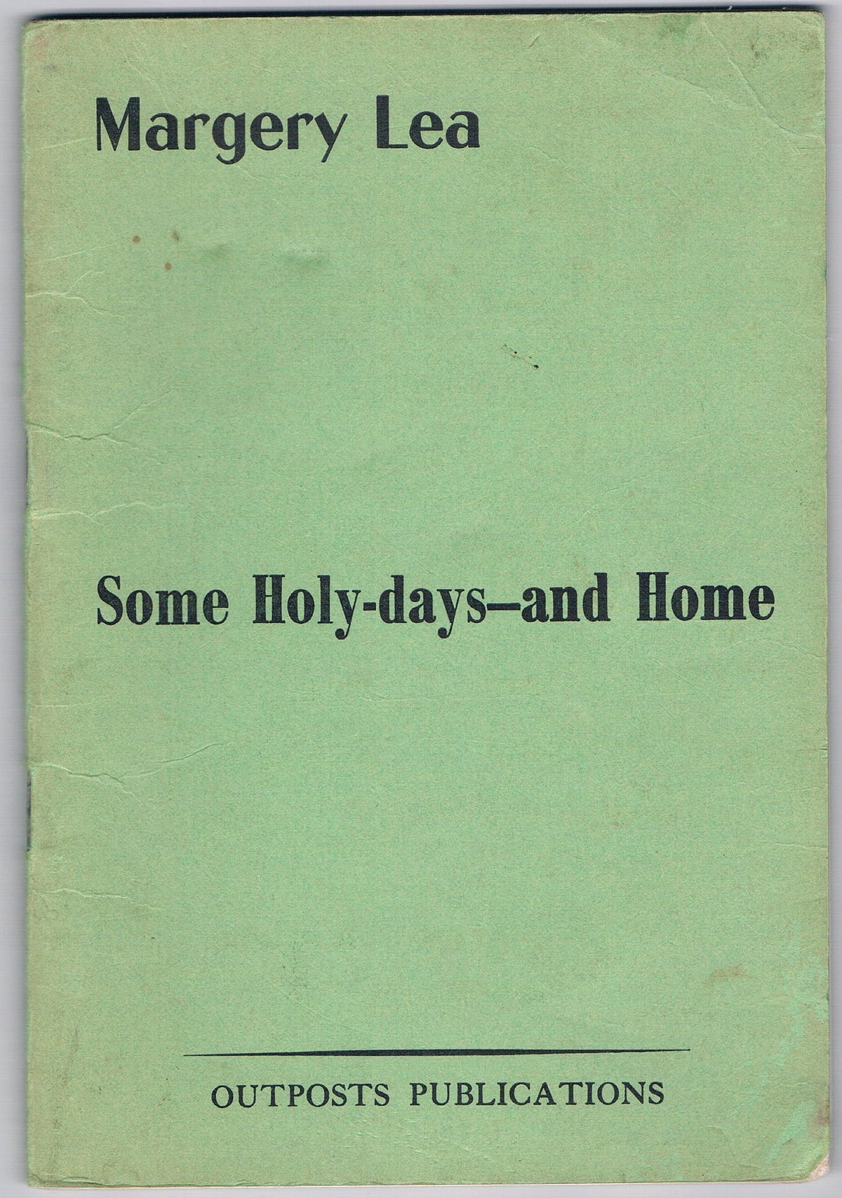 Some holy-days, and home