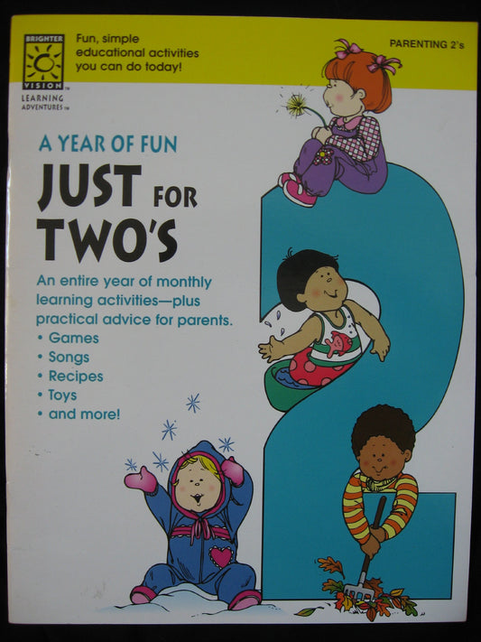 A Year of Fun Just for Two's: Fun Seasonal Activities, Songs, Poems, and Fingerplays-Plus Practical Advice for Parents