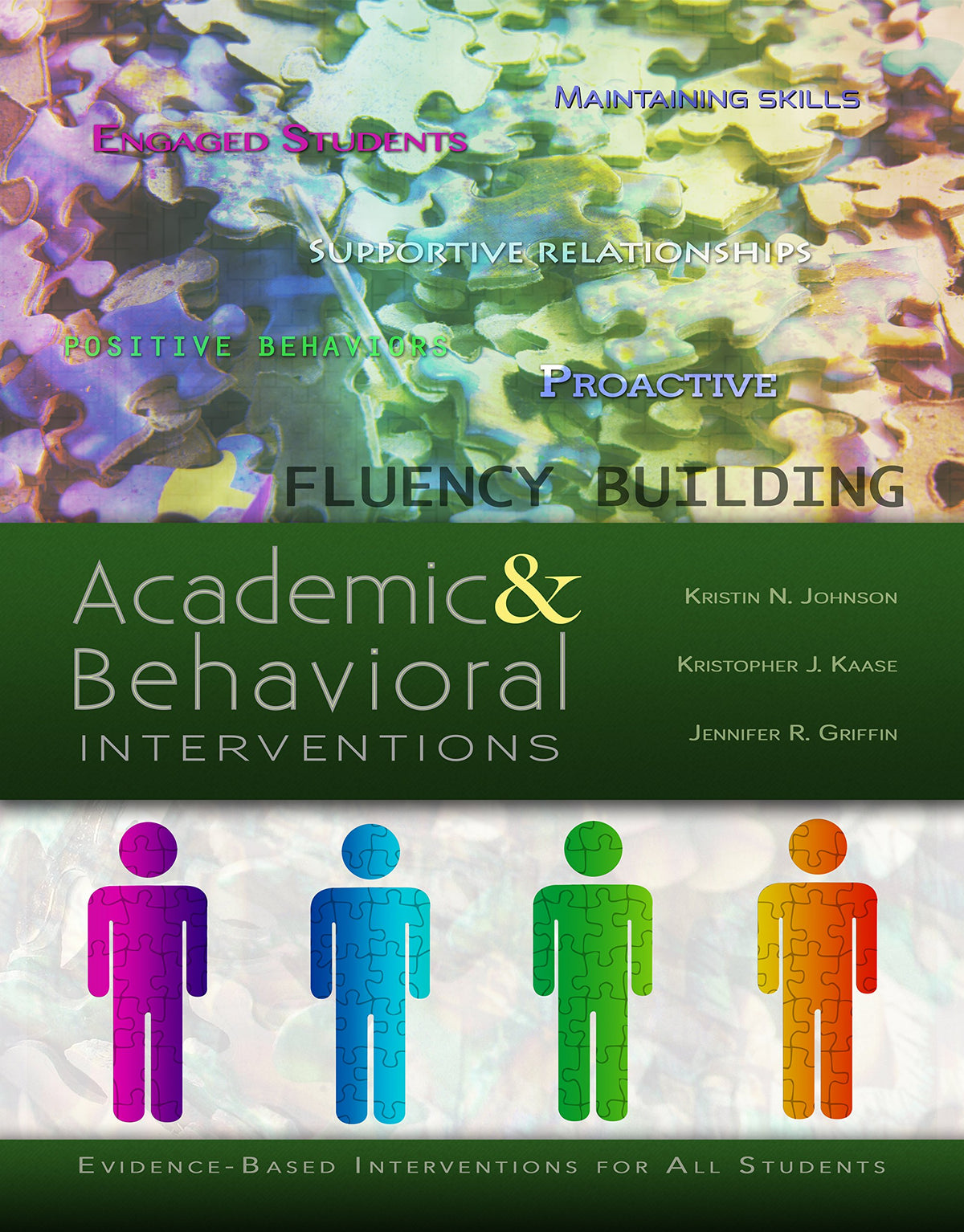 Academic and Behavioral Interventions Evidence-Based Interventions for All Students
