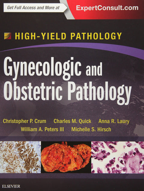 Gynecologic and Obstetric Pathology: A Volume in the High Yield Pathology Series