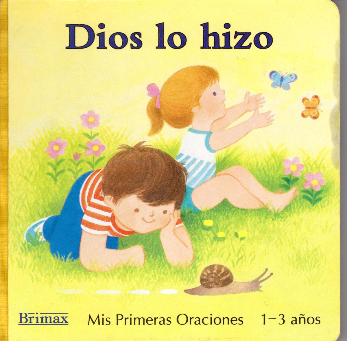 Dios lo hizo, mis primeras oraciones