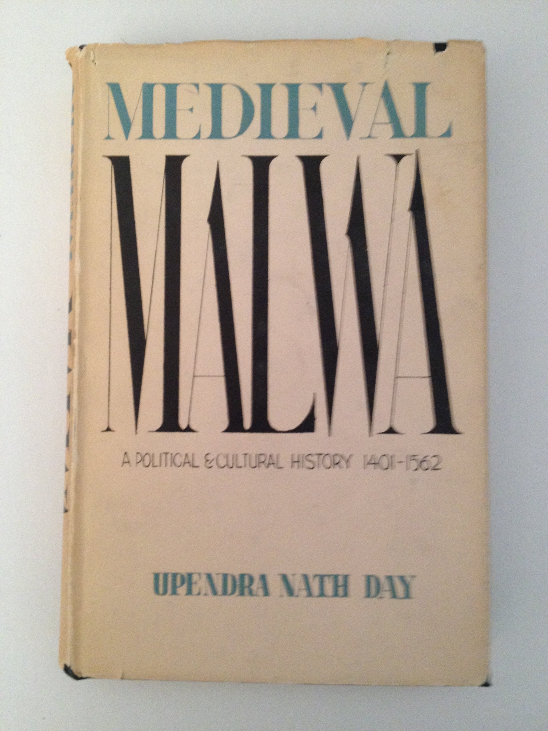 Medieval Malwa a Political & Cultural Hi