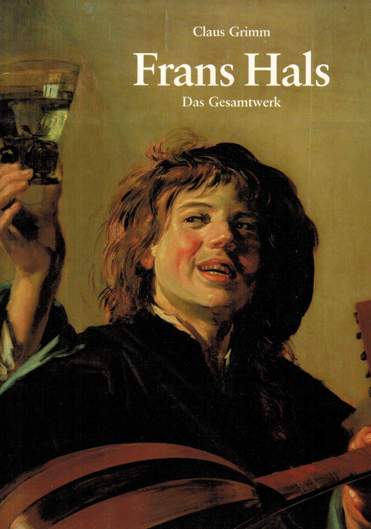 Frans Hals: Das Gesamtwerk (German Edition)