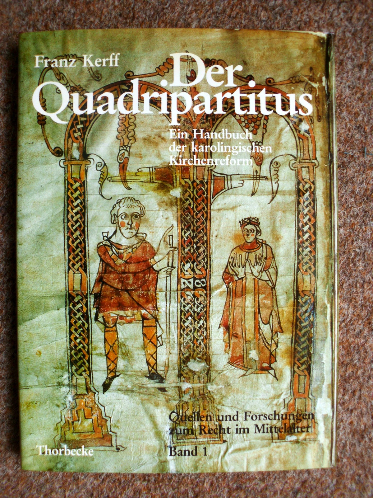 Ein Handbuch Der Karolingischen Kirchenreform: Der Quadripartitus. Ein Handbuch Der Karolingischen Kirchenreform. Uberli