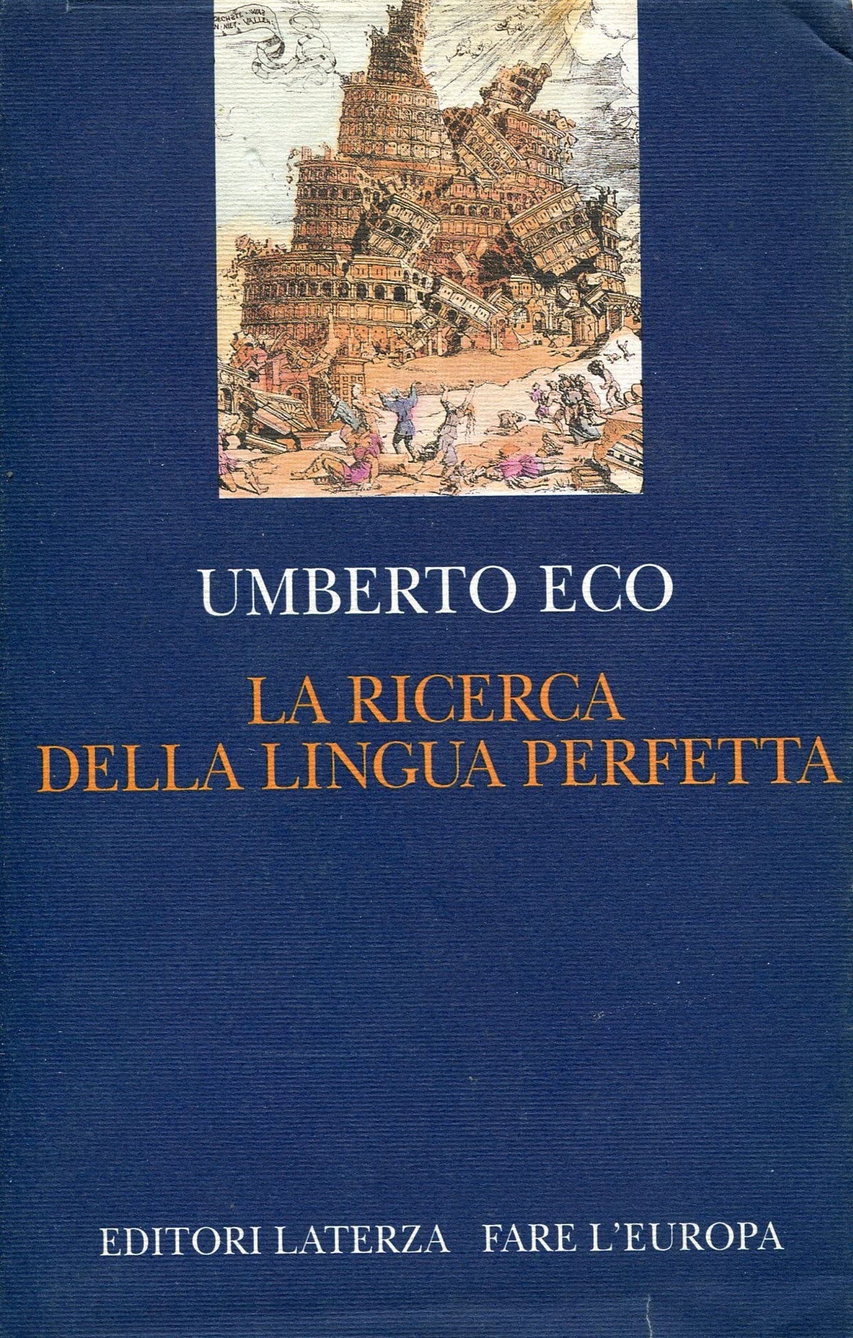 La ricerca della lingua perfetta nella cultura europea (Fare l'Europa) (Italian Edition)