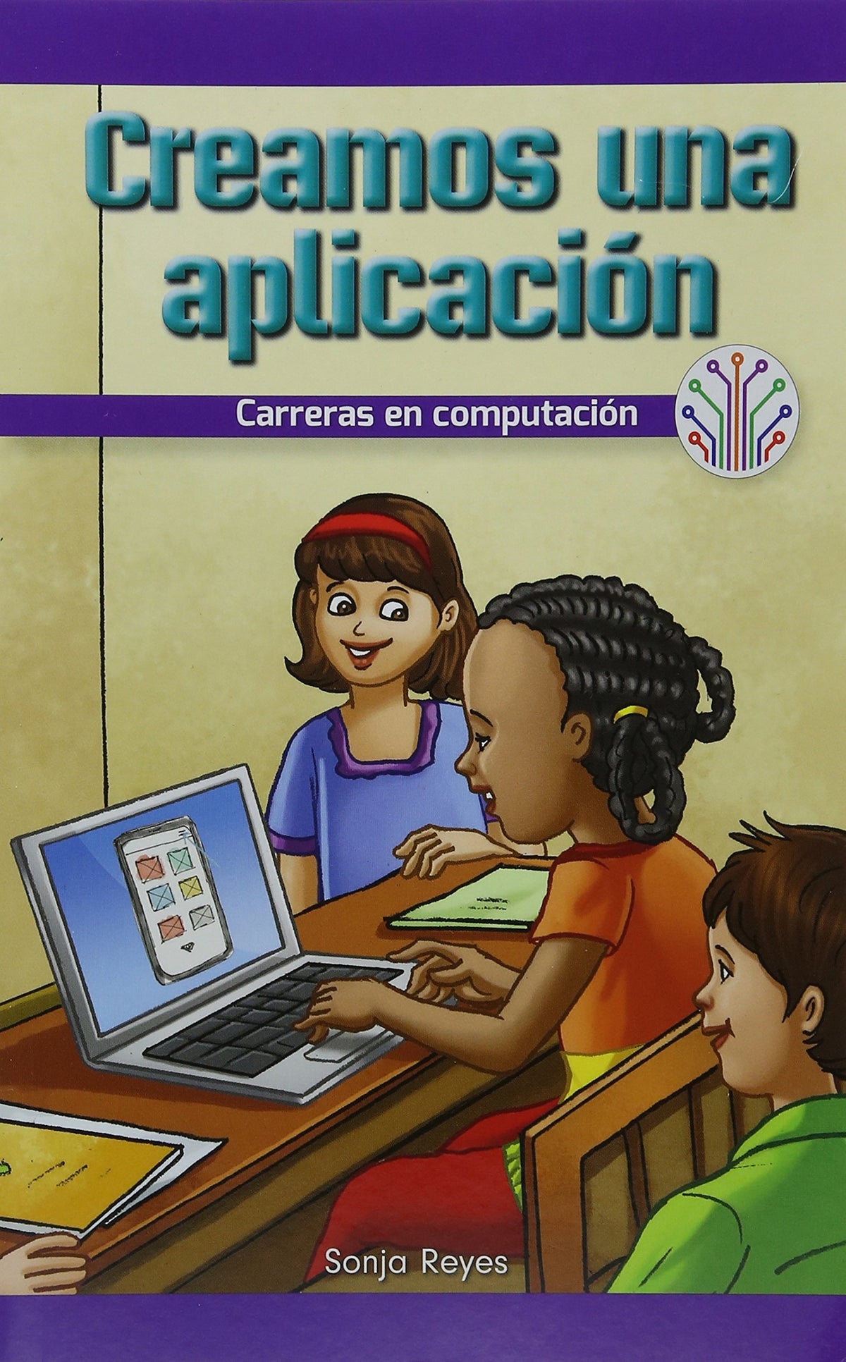 Creamos una aplicación: Carreras en computadoras (We Make an App: Careers in Computers): Carreras En Computadoras/ Caree