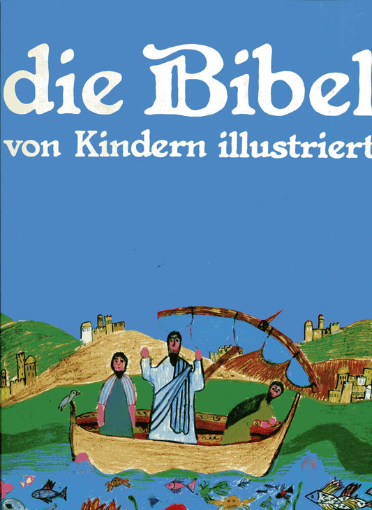 Die Bibel von Kindern illustriert. (Weber)