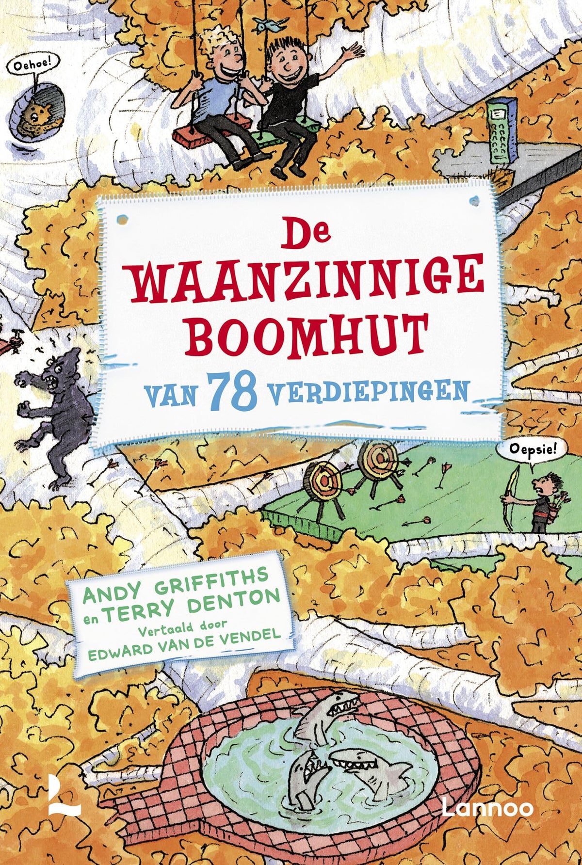 De waanzinnige boomhut van 78 verdiepingen (Dutch Edition)
