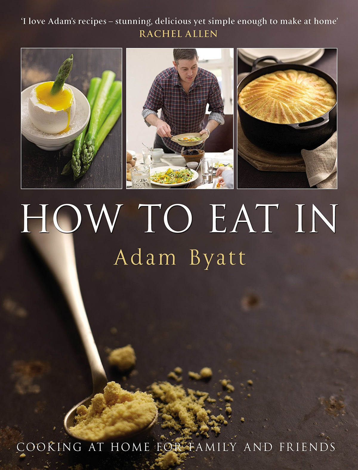 How to Eat In: Cooking at Home for Family and Friends