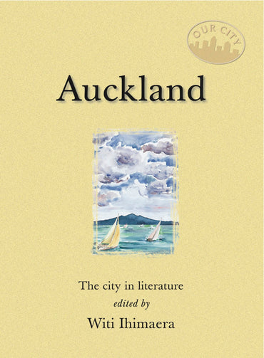 Auckland: The City in Literature (Our City)