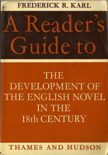 A Reader's Guide to the Development of the English Novel in the Eighteenth Century (Readers Guides)