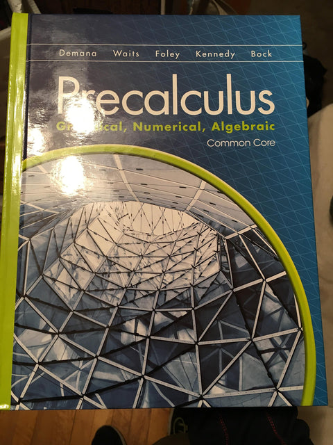 Precalculus: Graphical, ... Common Core