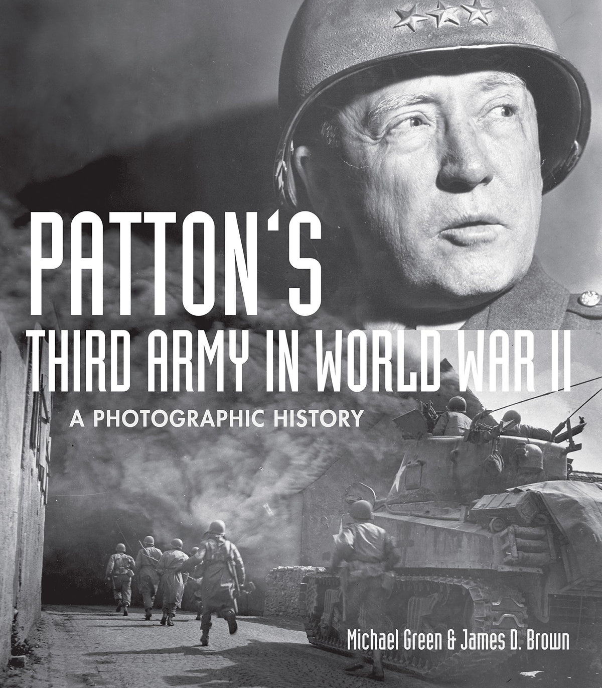 Patton's Third Army in World War II: A Photographic History