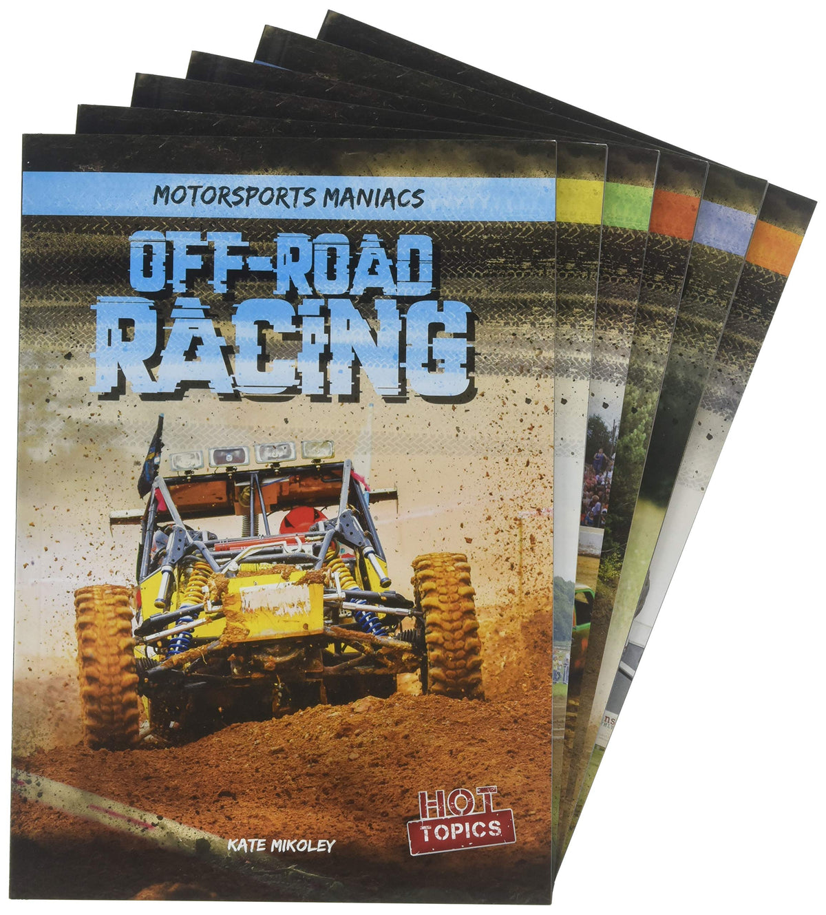 Motorsports Maniacs: A 6 book Set: 6 book set - Demolition Derby, Truck and Tractor Pulls, Monster Trucks, Lawn Mower Ra