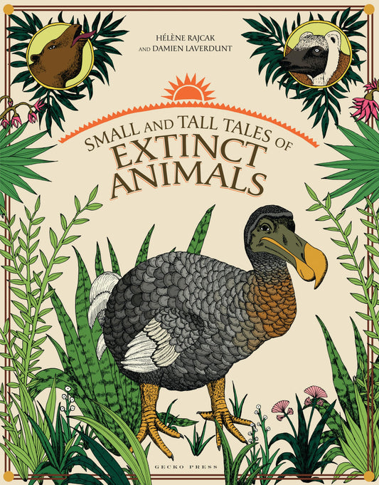 Small and Tall Tales of Extinct Animals (Gecko Press Titles)