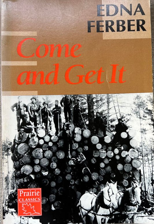 Come and Get It (Prairie Classics)